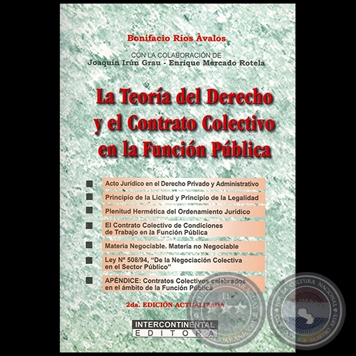 LA TEORÍA DEL DERECHO Y EL CONTRATO COLECTIVO EN LA FUNCIÓN PÚBLICA - 2da. Edición Actualizada - Colaboración de  JOAQUÍN IRÚN GRAU - Año 2003 
